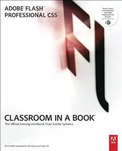 Adobe Flash Professional CS5 Classroom in a Book 