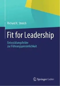 Fit for Leadership: Entwicklungsfelder zur Führungspersönlichkeit (repost)