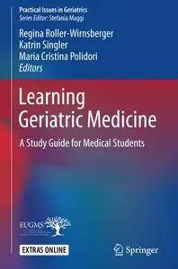 Learning Geriatric Medicine: A Study Guide for Medical Students