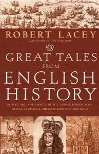 Great Tales from English History (Book 2): Joan of Arc, the Princes in the Tower, Bloody Mary, Oliver Cromwell... (Repost)