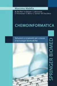 Massimo Mabilia et al. - Chemoinformatica. Soluzioni e strumenti per scienze e tecnologie biomediche