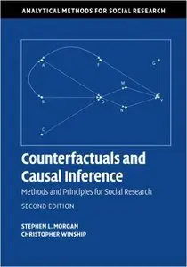 Counterfactuals and Causal Inference: Methods and Principles for Social Research, 2nd Edition