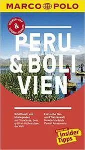 MARCO POLO Reiseführer Peru & Bolivien: Reisen mit Insider-Tipps, Auflage: 8