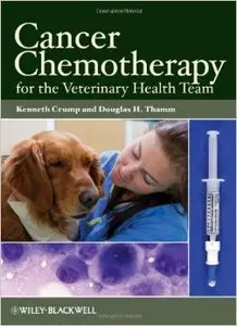 Cancer Chemotherapy for the Veterinary Health Team