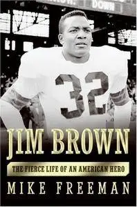Jim Brown: The Fierce Life of an American Hero (Repost)