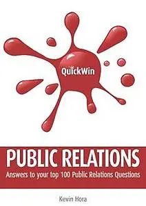 «Quick Win Public Relations» by Kevin Hora