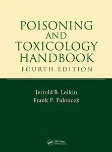 Poisoning and Toxicology Handbook, Fourth Edition (Repost)