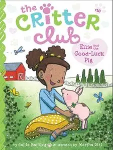 «Ellie and the Good-Luck Pig» by Callie Barkley