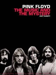 Pink Floyd: The Music and the Mystery