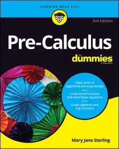 Pre-Calculus For Dummies, 3rd Edition (repost)