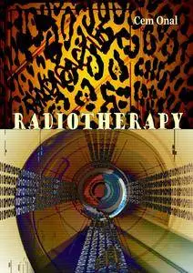 "Radiotherapy" ed. by Cem Onal