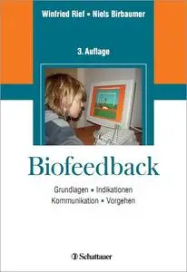 Biofeedback: Grundlagen, Indikationen, Kommunikation, Vorgehen