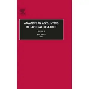 Advances in Accounting Behavioral Research, Volume 9 (Advances in Accounting Behavioral Research)