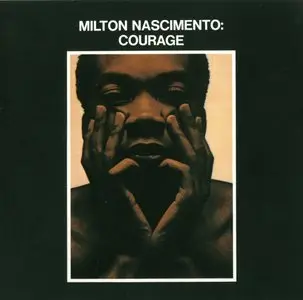 Milton Nascimento - Courage (1969) {A&M Records}