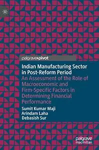 Indian Manufacturing Sector in Post-Reform Period