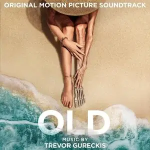 Trevor Gureckis - Old (Original Motion Picture Soundtrack) (2021)