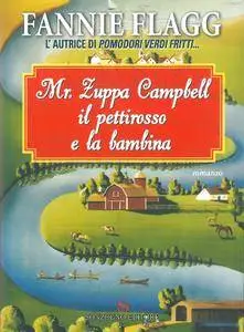 Fannie Flagg - Mr. Zuppa Campbell il pettirosso e la bambina