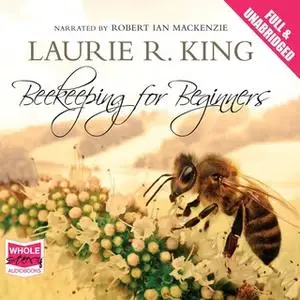 «Beekeeping for Beginners» by Laurie R. King