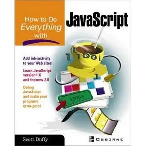  How to Do Everything with JavaScript (Repost)   