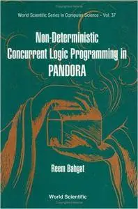 Non-deterministic Concurrent Logic Programming in Pandora (Repost)