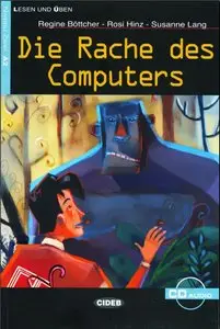 Die Rache Des Computer + CD Audio (Lesen und Üben)