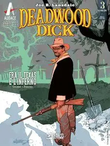 Deadwood Dick 03 - Fra il Texas e l'Inferno (09/2018)