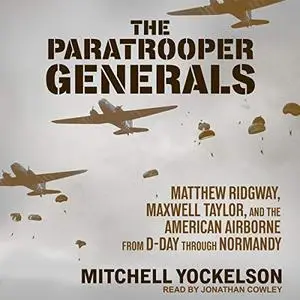 The Paratrooper Generals [Audiobook]