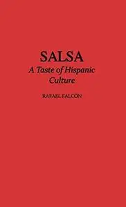 Salsa: A Taste of Hispanic Culture