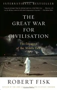 The Great War for Civilisation: The Conquest of the Middle East (repost)