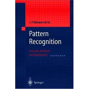 Pattern Recognition: Concepts, Methods and Applications [Repost]