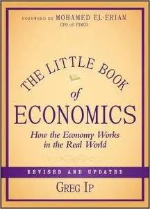 The Little Book of Economics: How the Economy Works in the Real World, Revised and Updated edition (repost)