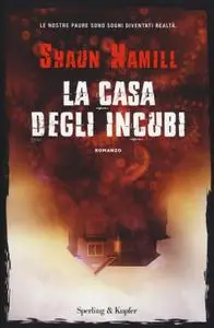 Shaun Hamill - La casa degli incubi