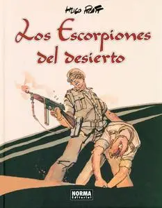 Los escorpiones del desierto. Edición integral,de Hugo Pratt