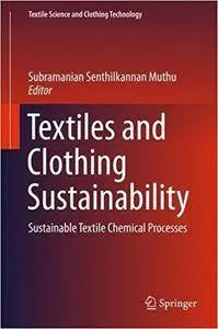 Textiles and Clothing Sustainability: Sustainable Textile Chemical Processes