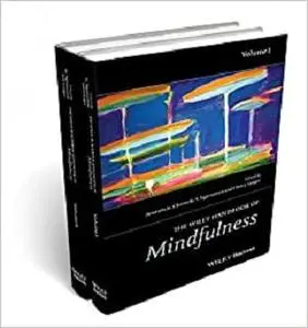 The Wiley Blackwell Handbook of Mindfulness