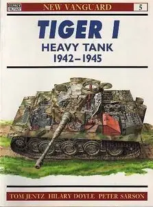 Osprey New Vanguard 05 - Tiger 1 Heavy Tank 1942-45