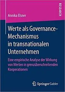 Werte als Governance-Mechanismus in transnationalen Unternehmen