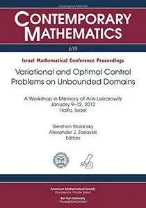 Variational and Optimal Control Problems on Unbounded Domains