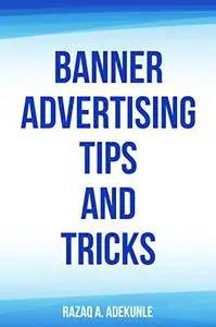 Banner Advertising Tips and Tricks