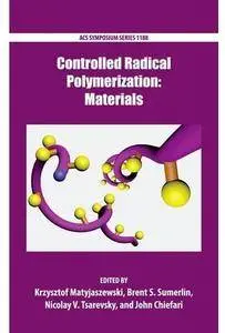 Controlled Radical Polymerization: Materials