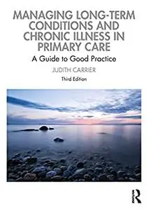 Managing Long-term Conditions and Chronic Illness in Primary Care