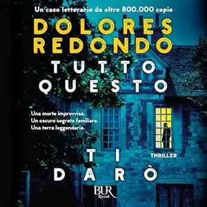 «Tutto questo ti darò» by Dolores Redondo