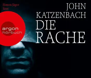 John Katzenbach - Die Rache