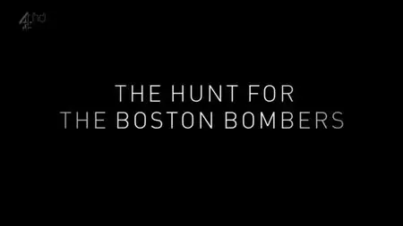 Channel 4 - The Hunt for the Boston Bombers (2014)