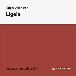 «Ligeia» by Edgar Allan Poe