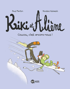 Kiki et Aliene - Tome 2 - Coucou, C'est Encore Nous!