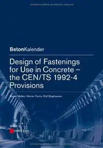 Design of Fastenings for Use in Concrete: The CEN/TS 1992-4 Provisions (Repost)
