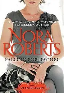 «Falling for Rachel» by Nora Roberts