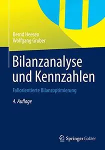 Bilanzanalyse und Kennzahlen: Fallorientierte Bilanzoptimierung