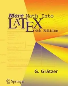 More Math Into LaTeX, 4th Edition (Repost)